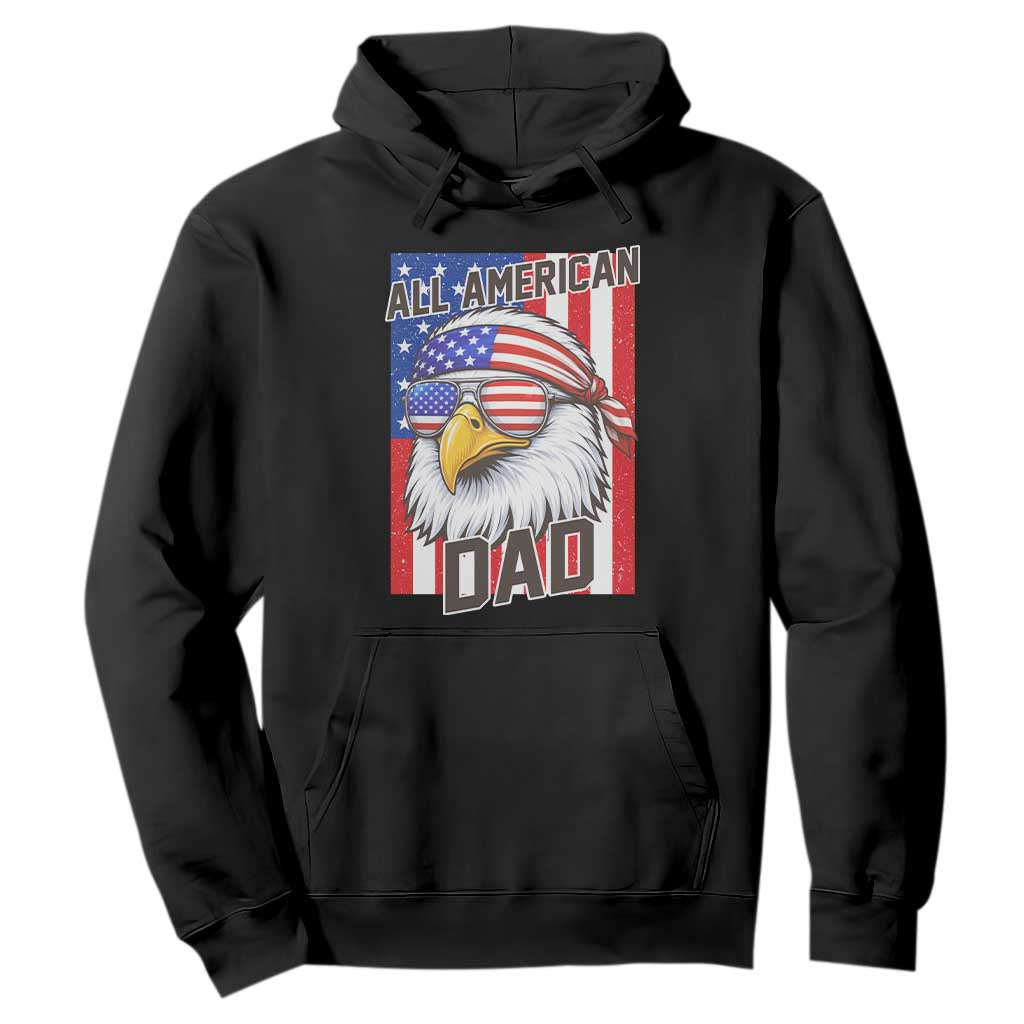 All American Dad 4th of July Hoodie Daddy Eagle USA TS14 Black Print Your Wear