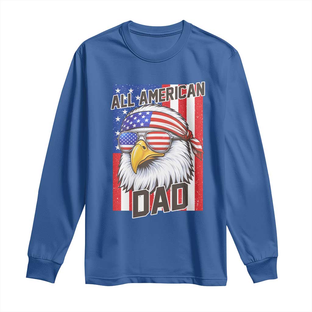 All American Dad 4th of July Long Sleeve Shirt Daddy Eagle USA TS14 Royal Blue Print Your Wear