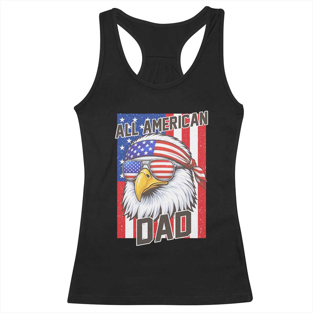 All American Dad 4th of July Racerback Tank Top Daddy Eagle USA TS14 Black Print Your Wear