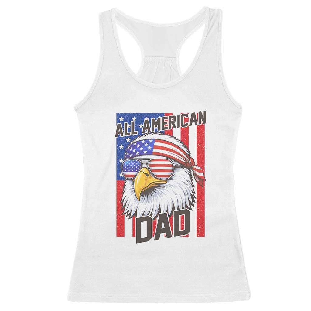 All American Dad 4th of July Racerback Tank Top Daddy Eagle USA TS14 White Print Your Wear
