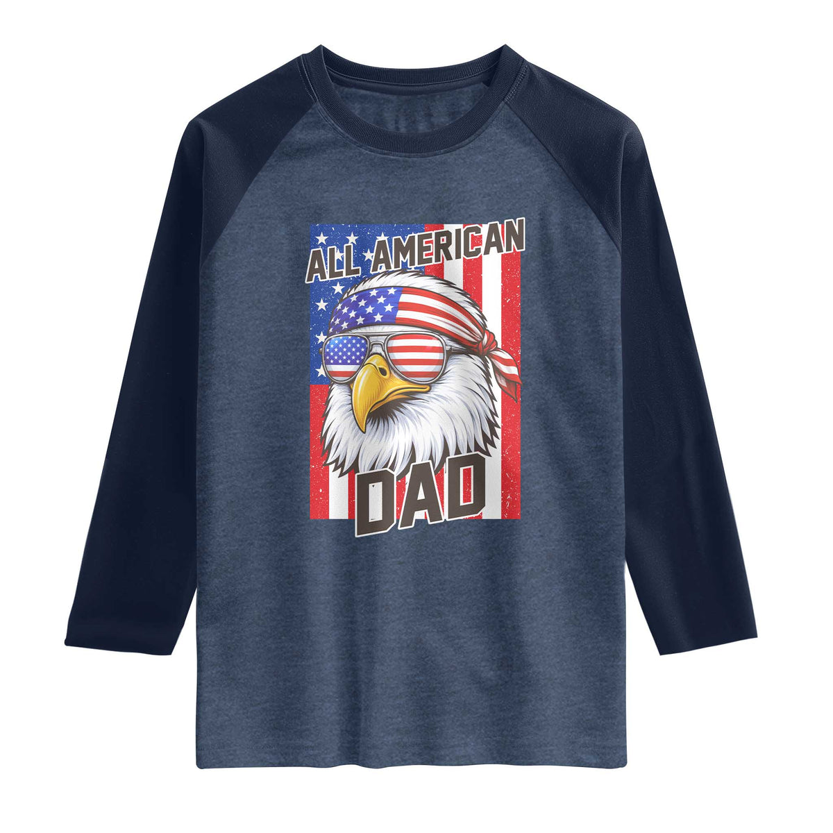 All American Dad 4th of July Raglan Shirt Daddy Eagle USA TS14 Heather Denim Navy Print Your Wear