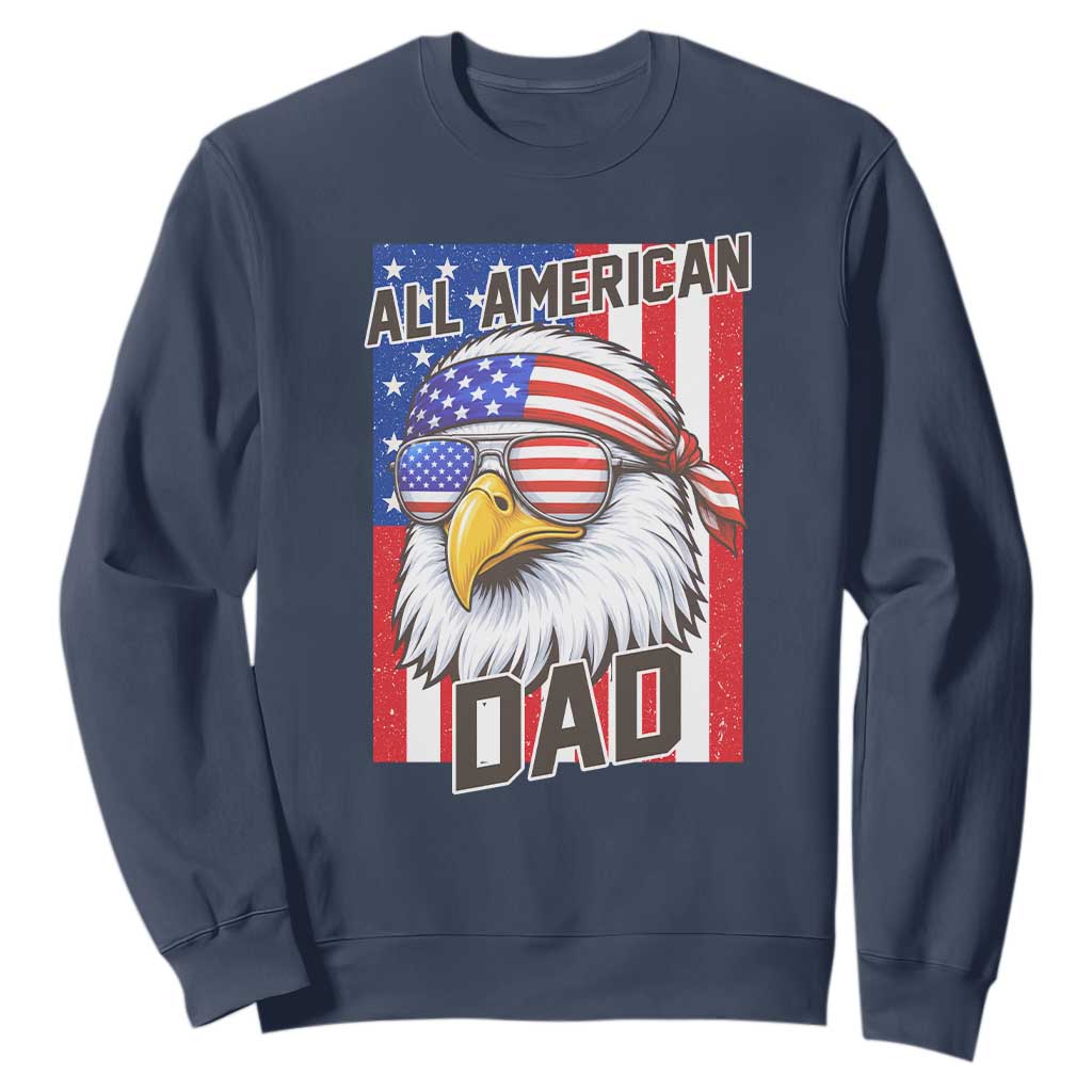 All American Dad 4th of July Sweatshirt Daddy Eagle USA TS14 Navy Print Your Wear