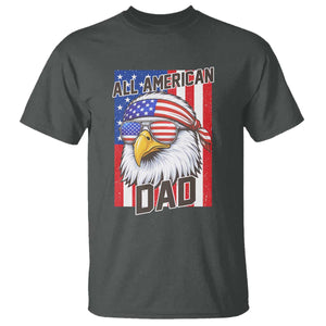 All American Dad 4th of July T Shirt Daddy Eagle USA TS14 Dark Heather Print Your Wear