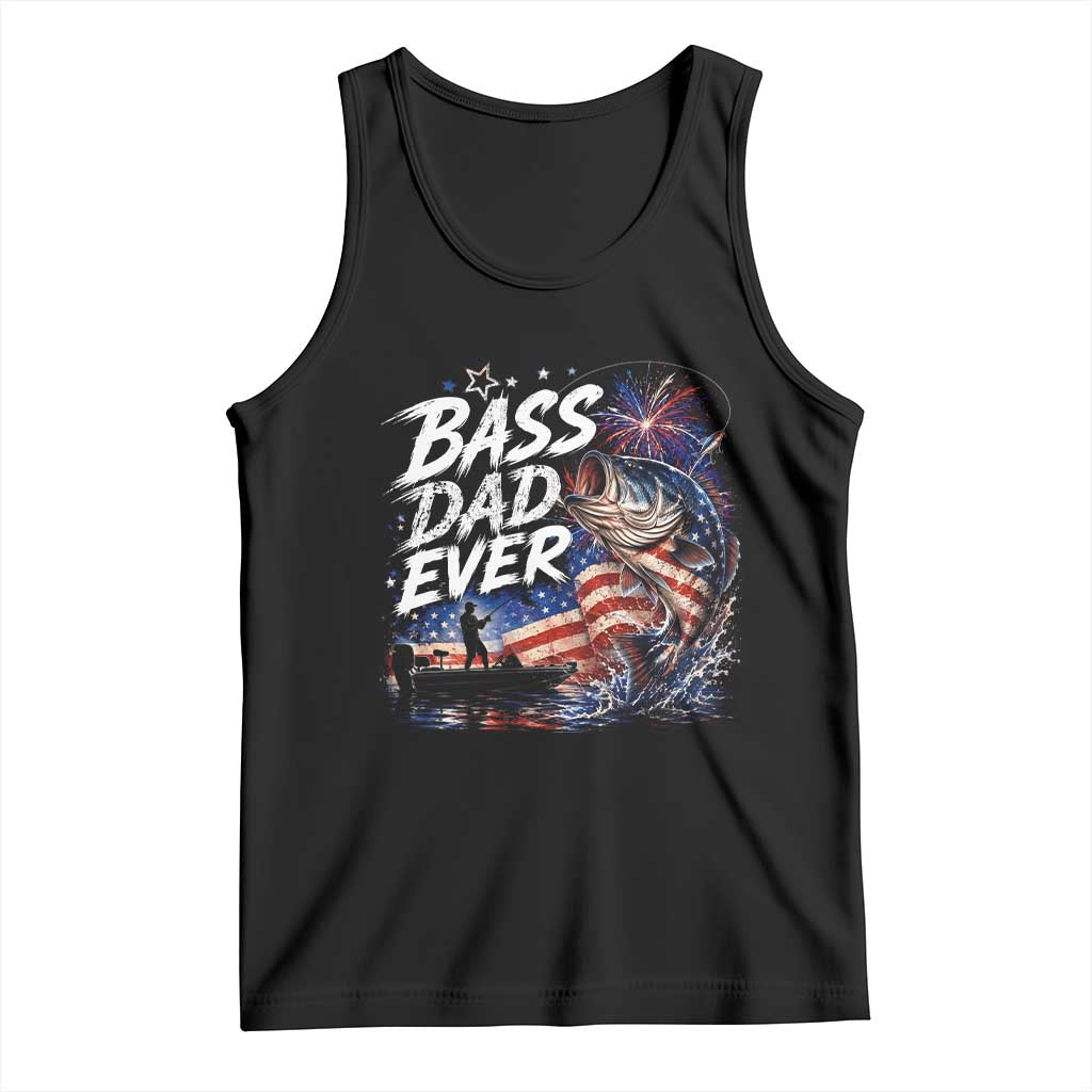 Bass Dad Ever Fishing Tank Top Patriotic Dad Birthday 4th Of July Gifts TS14 Black Print Your Wear
