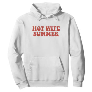 Hot Wife Summer Hoodie Funny Newlywed TS14 White Print Your Wear