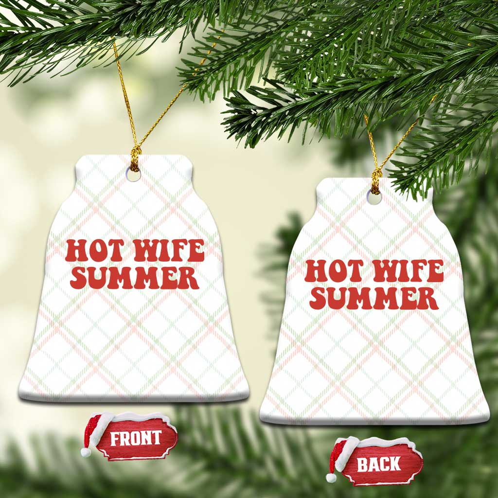 Hot Wife Summer Ceramic Ornament Funny Newlywed TS14 Print Your Wear
