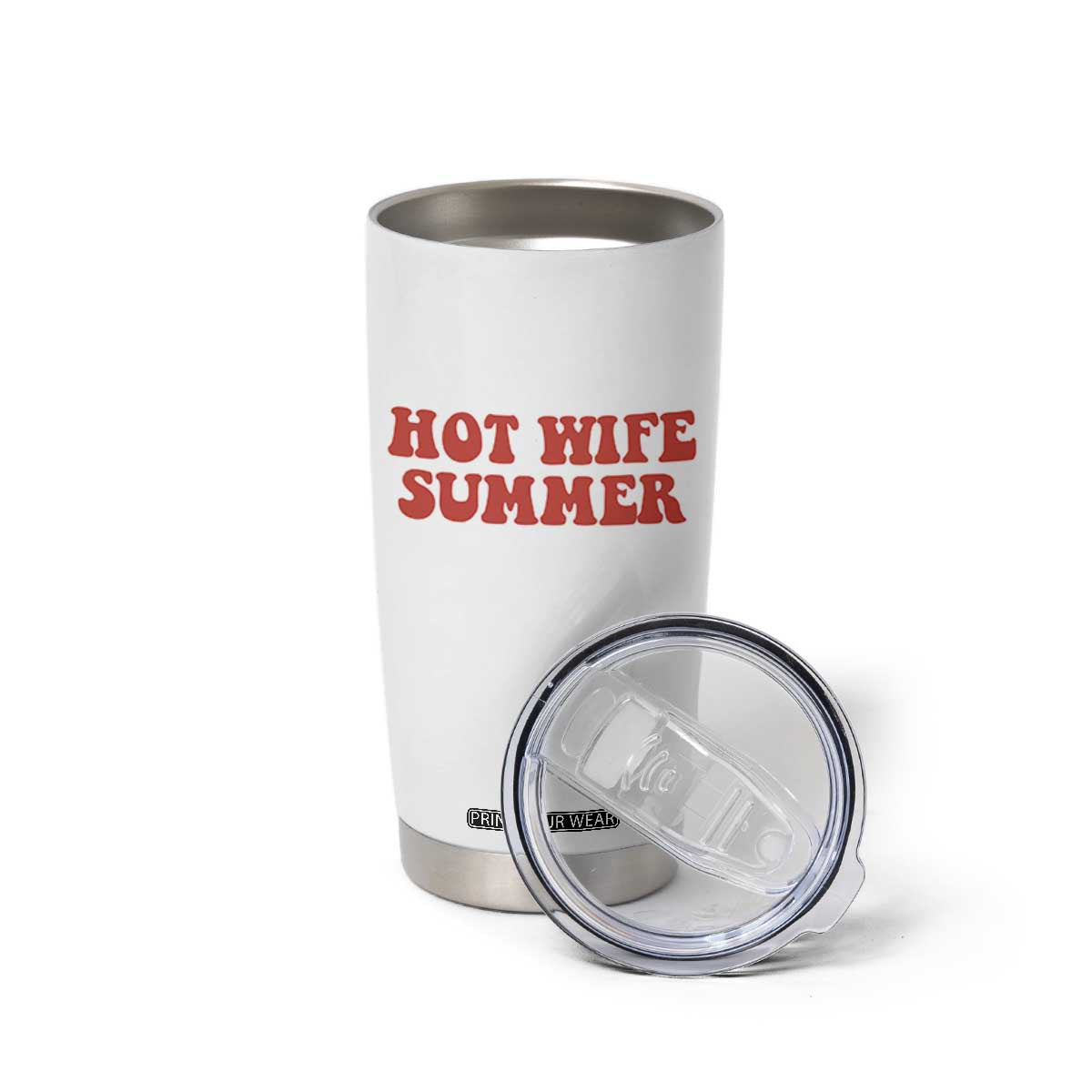 Hot Wife Summer Tumbler Cup Funny Newlywed TS14 Print Your Wear
