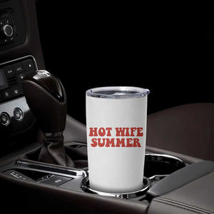 Hot Wife Summer Tumbler Cup Funny Newlywed TS14 Print Your Wear