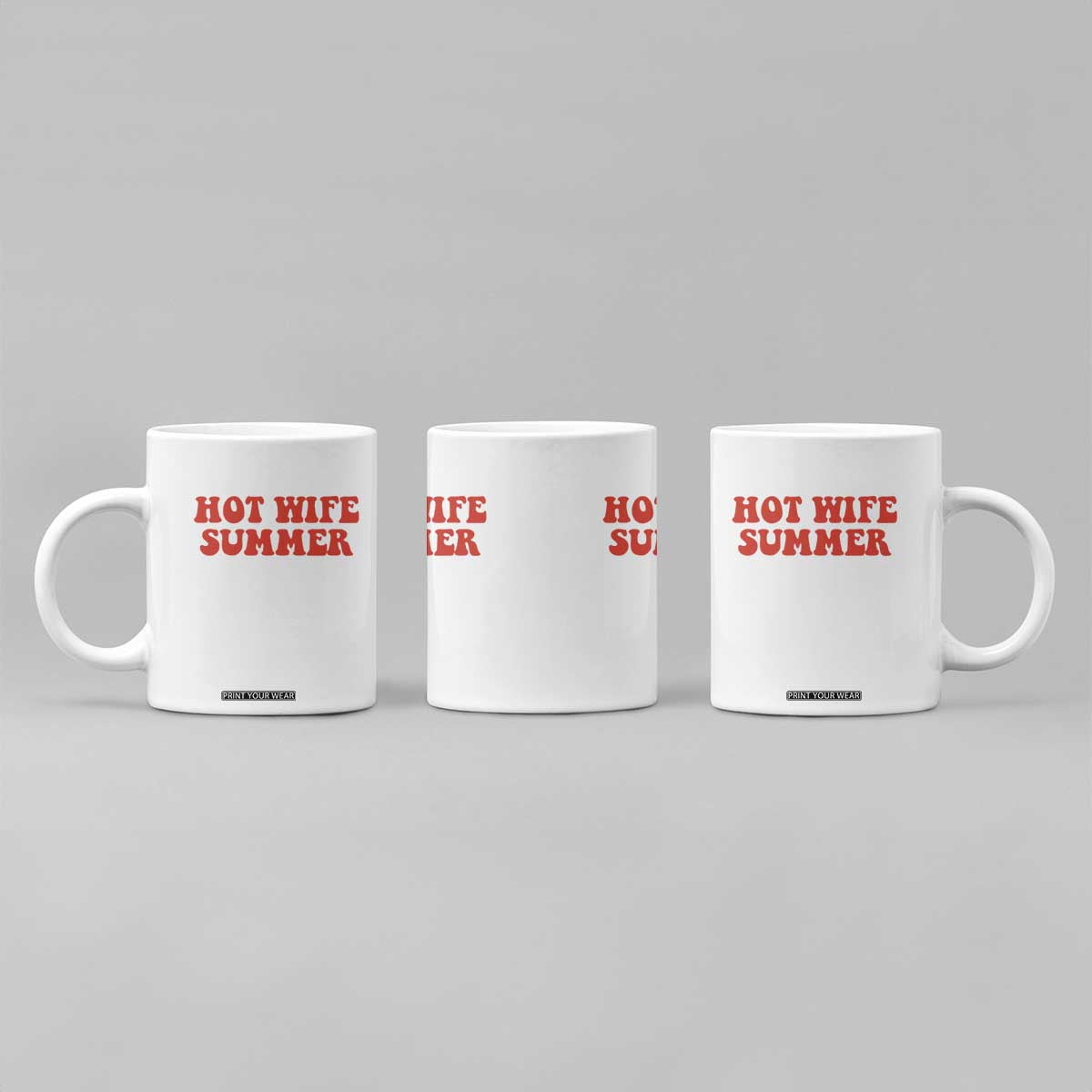 Hot Wife Summer Coffee Mug Funny Newlywed TS14 Print Your Wear