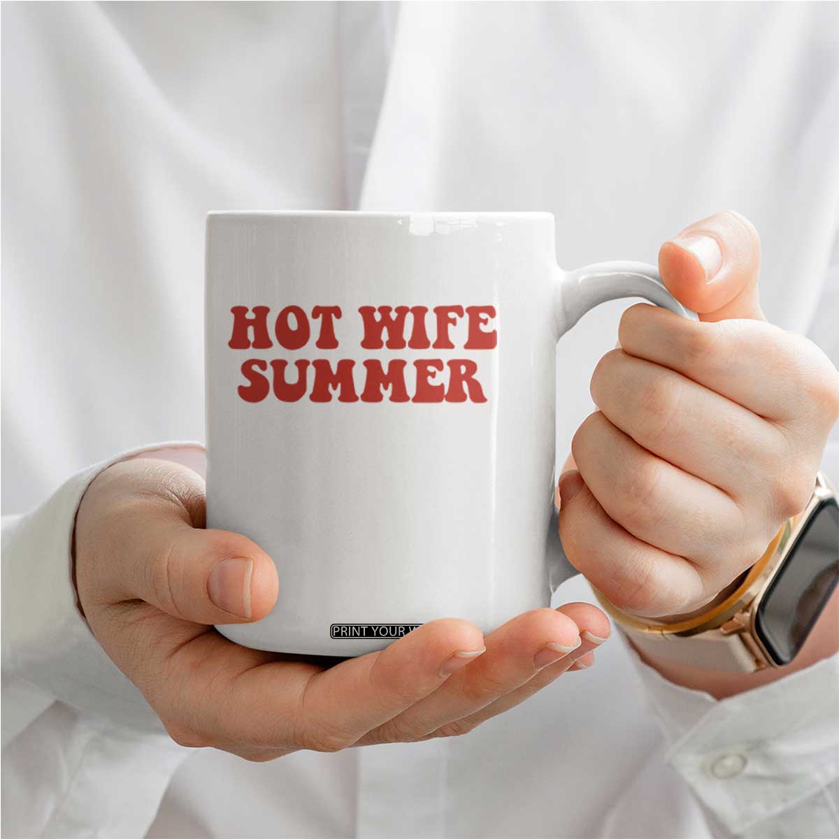 Hot Wife Summer Coffee Mug Funny Newlywed TS14 Print Your Wear