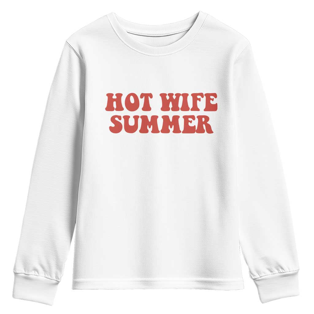 Hot Wife Summer Youth Sweatshirt Funny Newlywed TS14 White Print Your Wear