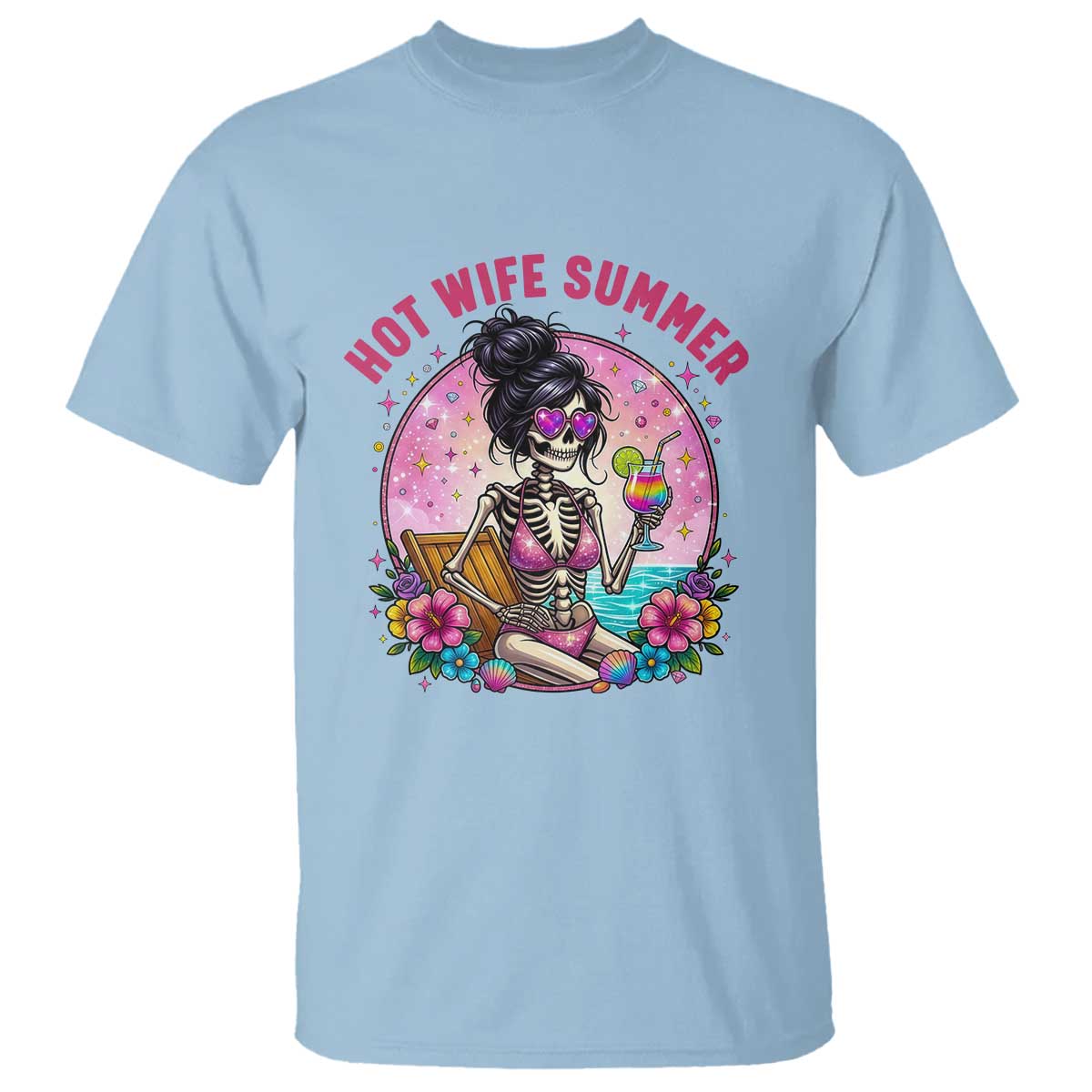 Hot Wife Summer T Shirt Funny Newlywed Skeleton TS14 Light Blue Print Your Wear