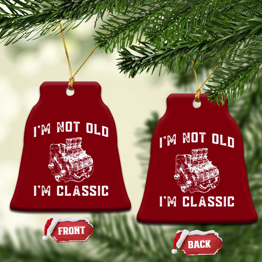 I'm Not Old I'm Classic Ceramic Ornament Flathead V8 Engine Silhouette TS14 Print Your Wear