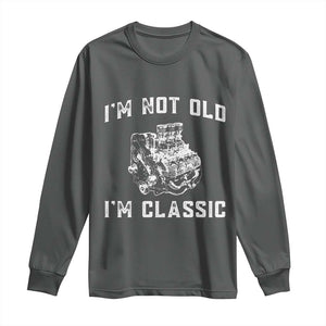 I'm Not Old I'm Classic Long Sleeve Shirt Flathead V8 Engine Silhouette TS14 Dark Heather Print Your Wear