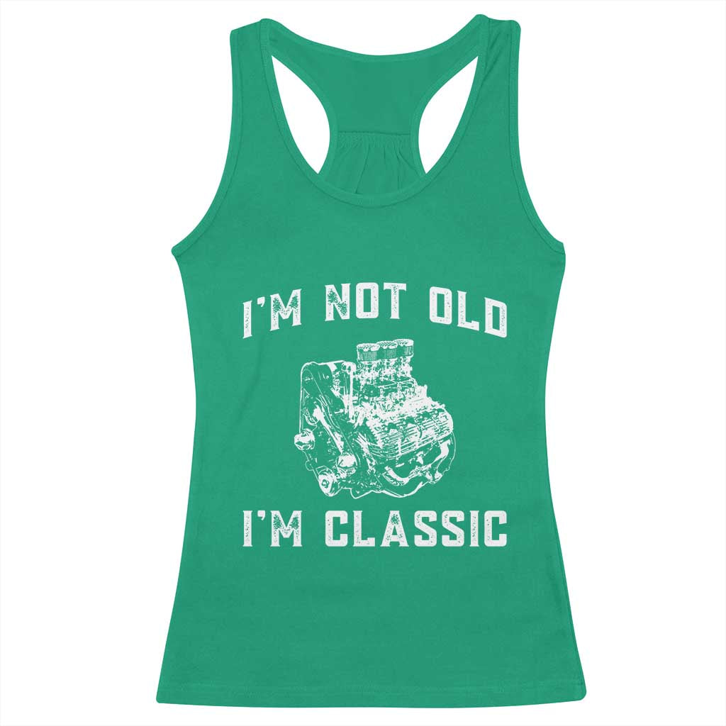 I'm Not Old I'm Classic Racerback Tank Top Flathead V8 Engine Silhouette TS14 Irish Green Print Your Wear