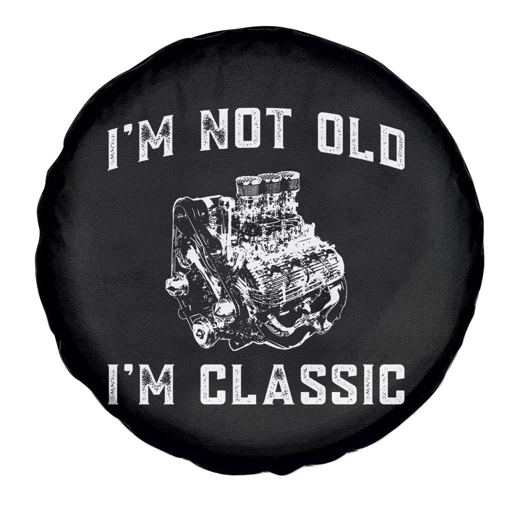 I'm Not Old I'm Classic Spare Tire Cover Flathead V8 Engine Silhouette TS14 Print Your Wear