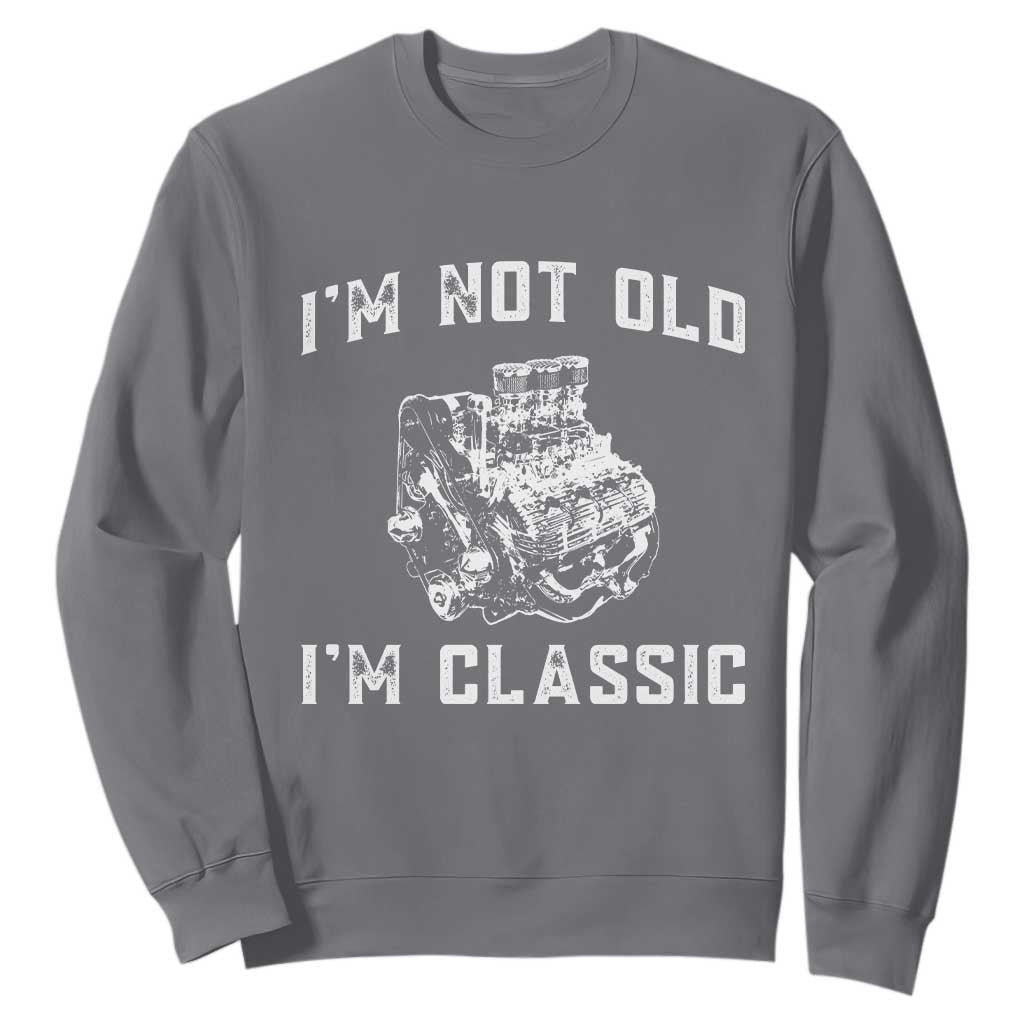 I'm Not Old I'm Classic Sweatshirt Flathead V8 Engine Silhouette TS14 Charcoal Print Your Wear