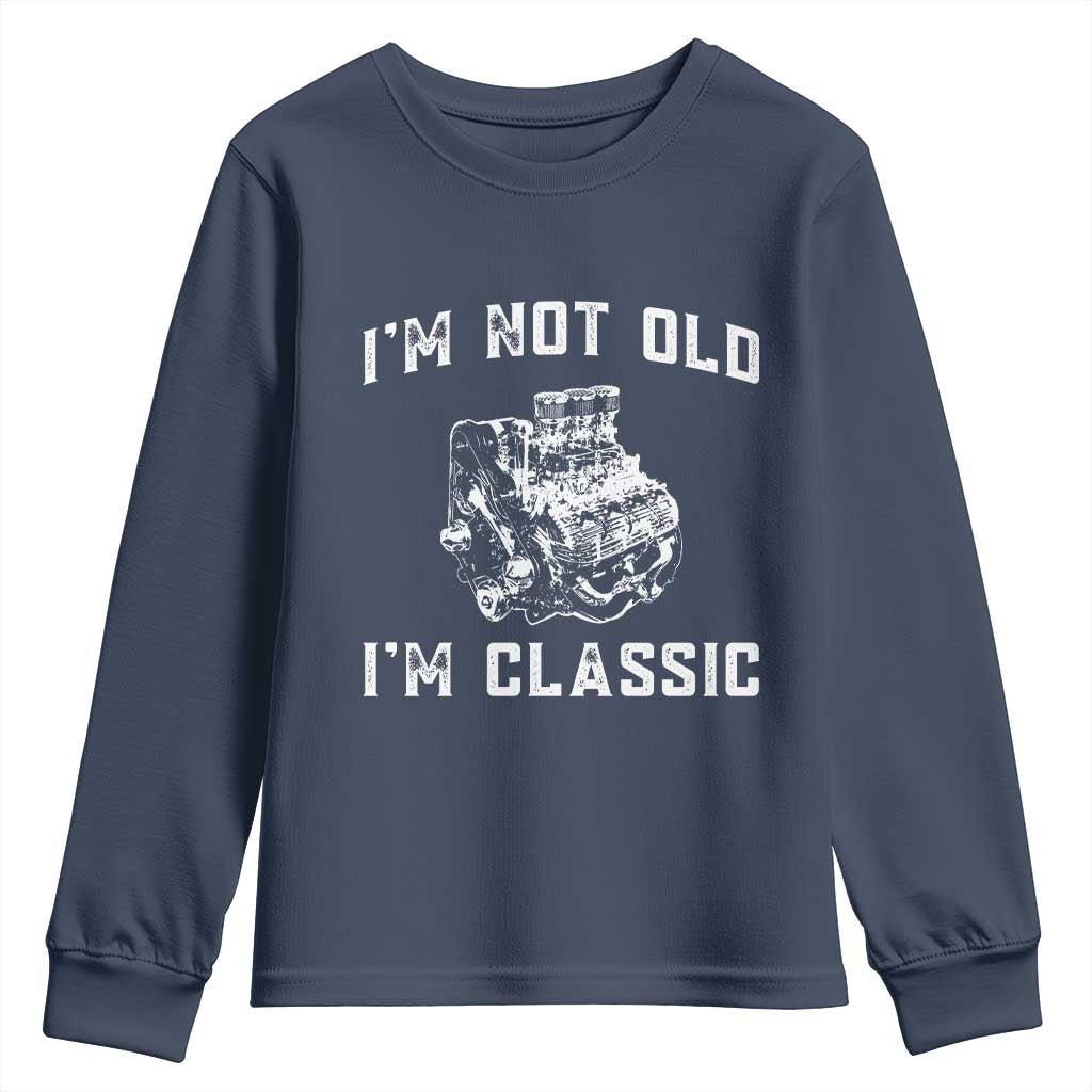 I'm Not Old I'm Classic Youth Sweatshirt Flathead V8 Engine Silhouette TS14 Navy Print Your Wear