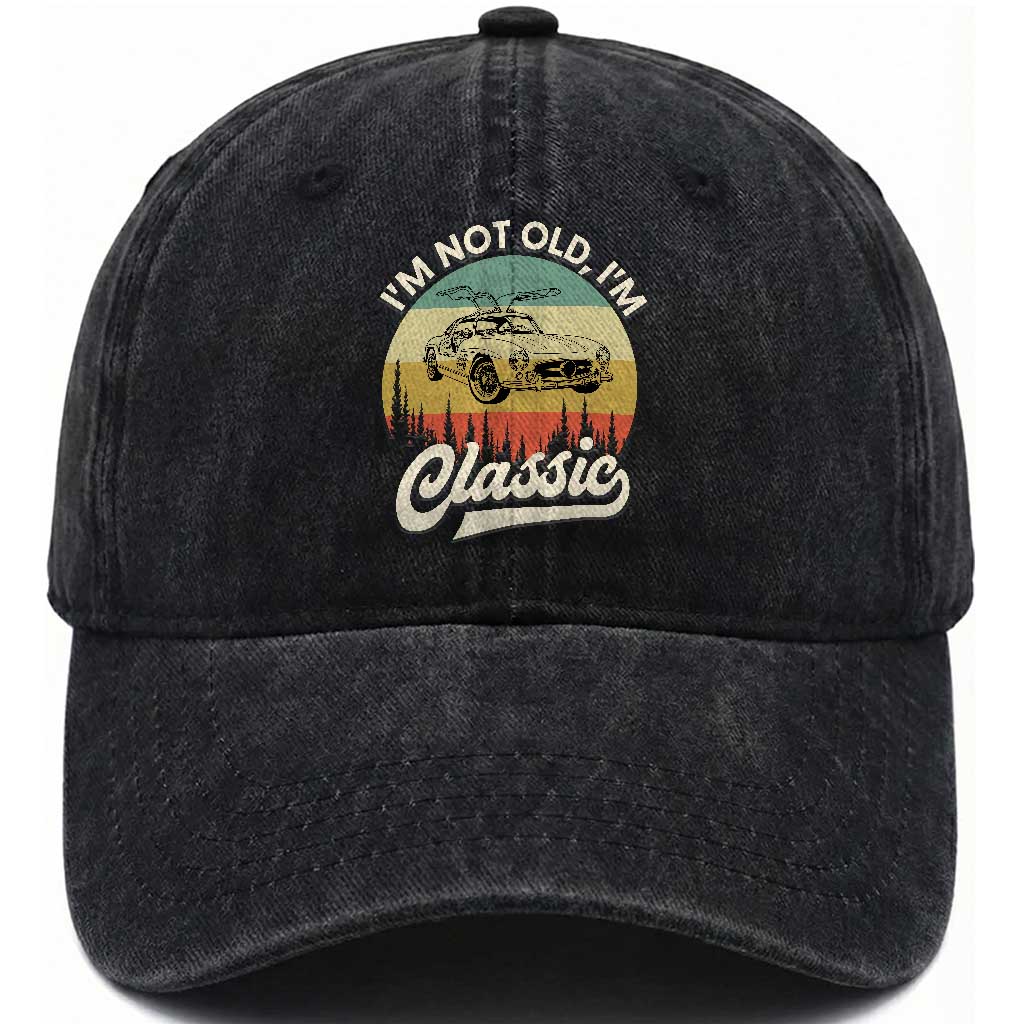 I'm Not Old I'm Classic Washed Cotton Baseball Cap Retro Sports Car Euro Classic TS14 Print Your Wear