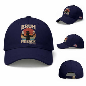 Bruh We Back Baseball Cap Back to School 5th Grade 6 7 First Day School TS14 Baseball Cap Universal Fit Dark Blue Print Your Wear