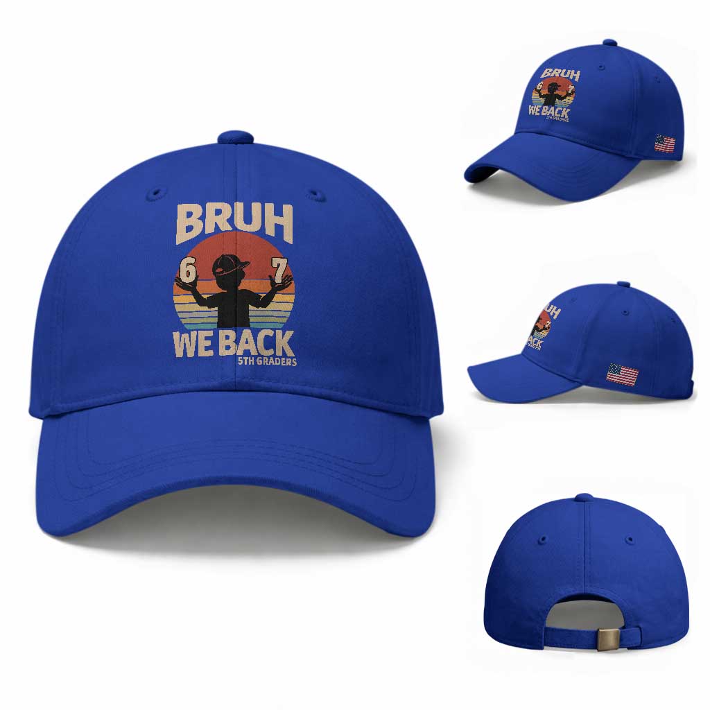 Bruh We Back Baseball Cap Back to School 5th Grade 6 7 First Day School TS14 Baseball Cap Universal Fit Royal Blue Print Your Wear