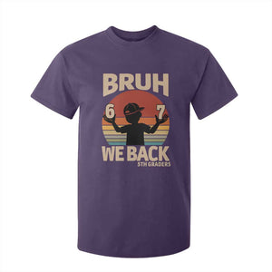 Bruh We Back T Shirt For Kid Back to School 5th Grade 6 7 First Day School TS14 Purple Print Your Wear