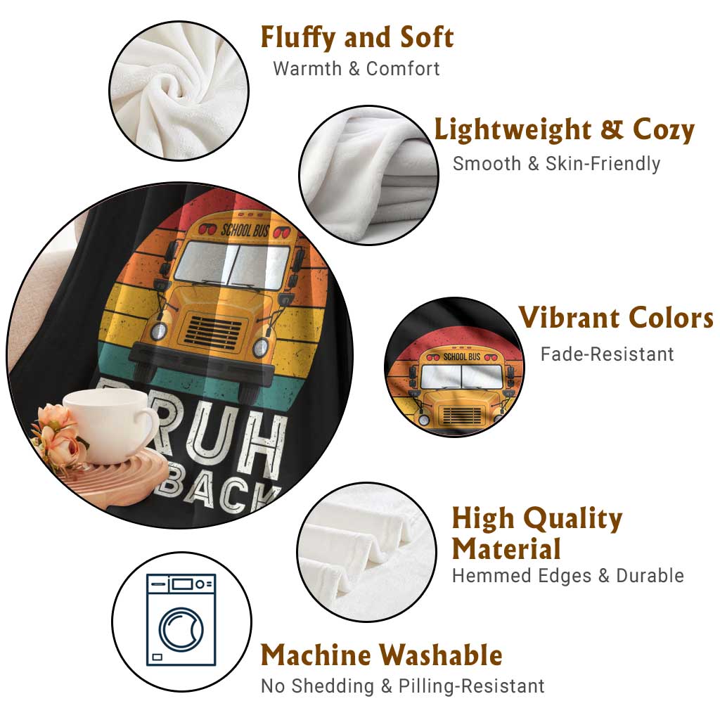 Bruh We Back Throw Blanket Funny School Bus Driver Life Back to School Teacher Kids TS14 Print Your Wear
