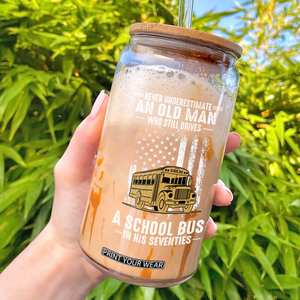 Funny School Bus Driver Glass Can Never Underestimate an Old Man Who Still Drives A School Bus TS14 Black Print Your Wear