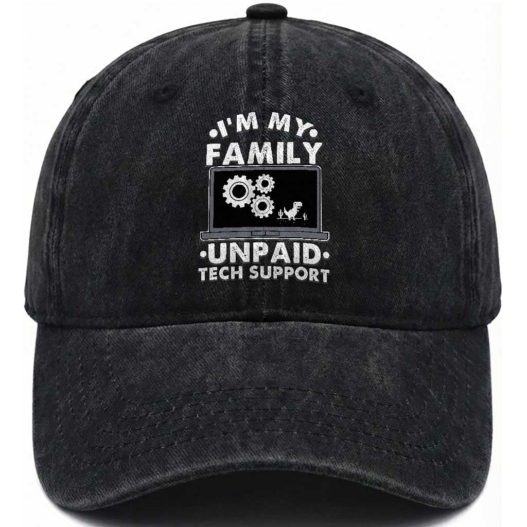 I Am My Familys Unpaid Tech Support Washed Cotton Baseball Cap Funny Computer IT Nerd Humor TS14 Washed Cap Universal Fit Black Print Your Wear