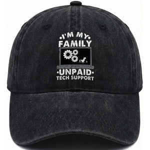 I Am My Familys Unpaid Tech Support Washed Cotton Baseball Cap Funny Computer IT Nerd Humor TS14 Washed Cap Universal Fit Black Print Your Wear