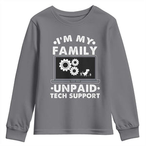 I Am My Familys Unpaid Tech Support Youth Sweatshirt Funny Computer IT Nerd Humor TS14 Charcoal Print Your Wear