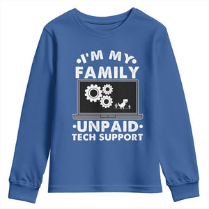 I Am My Familys Unpaid Tech Support Youth Sweatshirt Funny Computer IT Nerd Humor TS14 Royal Blue Print Your Wear