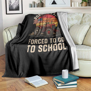 Funny Farmer Tractor Throw Blanket Born To Farmer Forced To Go To School TS14 Print Your Wear