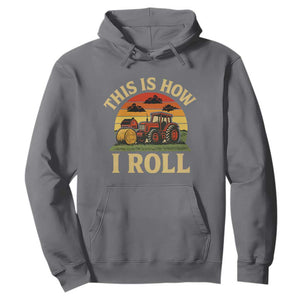 Funny Farming Tractor Hoodie This Is How I Roll Farmer TS14 Charcoal Print Your Wear