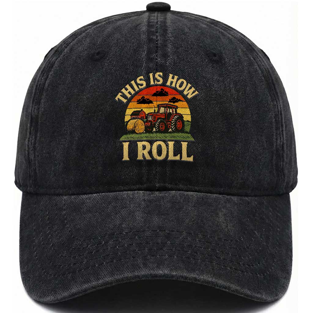 Funny Farming Tractor Washed Cotton Baseball Cap This Is How I Roll Farmer TS14 Washed Cap Universal Fit Black Print Your Wear