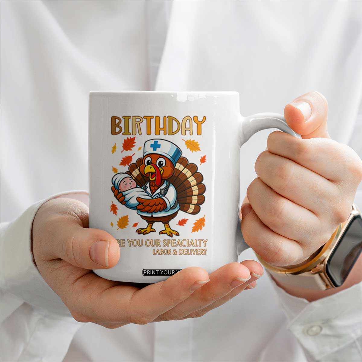 Thanksgiving Turkey Nurse Coffee Mug Labor and Delivery Birthday Specialty TS14 Print Your Wear