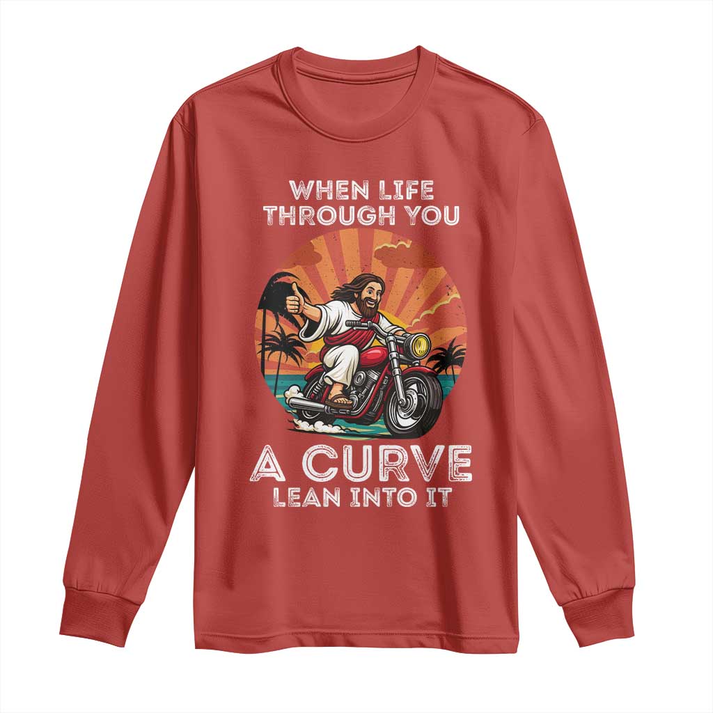 Funny Jesus Christian Motorcycle Long Sleeve Shirt When Life Throws You A Curve Lean Into It TS14 Red Print Your Wear