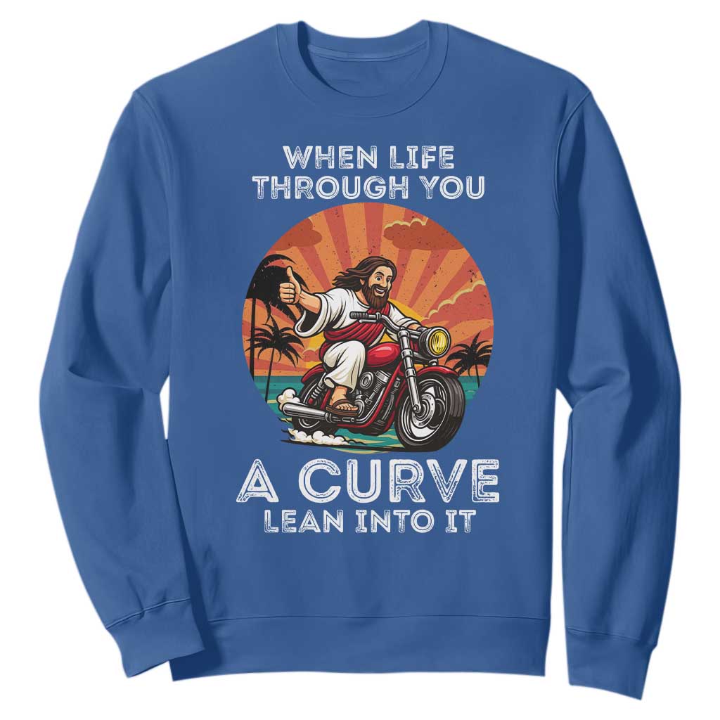 Funny Jesus Christian Motorcycle Sweatshirt When Life Throws You A Curve Lean Into It TS14 Royal Blue Print Your Wear