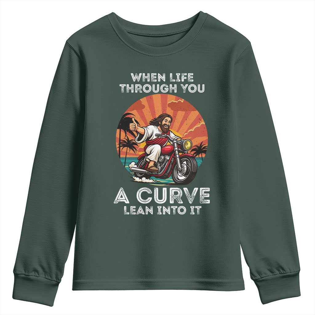 Funny Jesus Christian Motorcycle Youth Sweatshirt When Life Throws You A Curve Lean Into It TS14 Dark Forest Green Print Your Wear