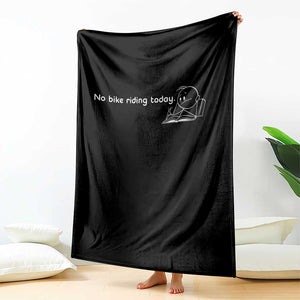 Funny Biker Lovers Throw Blanket No Bike Riding Today TS14 Print Your Wear