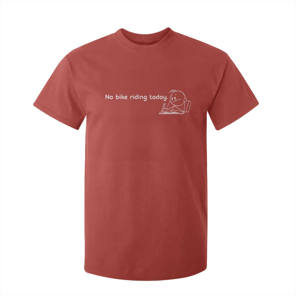 Funny Biker Lovers T Shirt For Kid No Bike Riding Today TS14 Red Print Your Wear