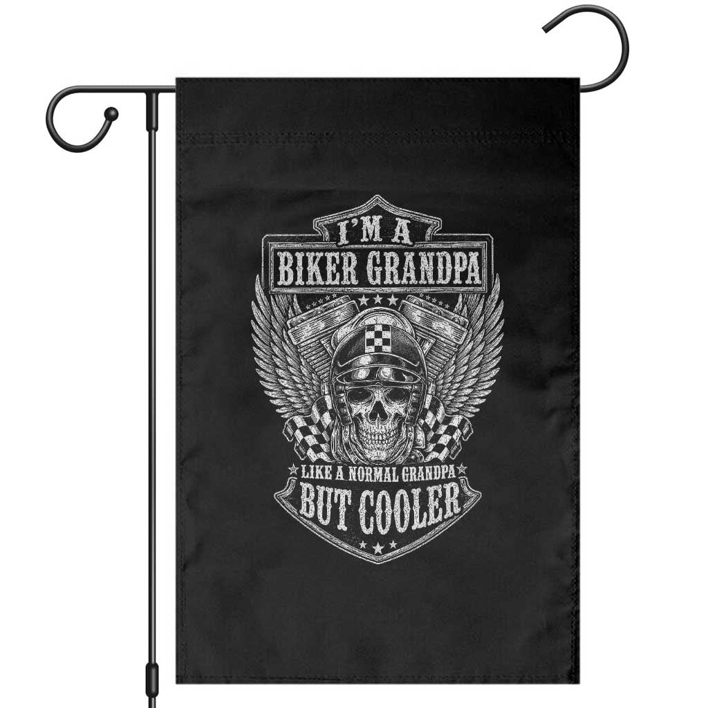 I Am a Biker Grandpa Like a Normal Grandpa But Cooler Garden Flag Funny Biker Skull Motorcycle Lovers