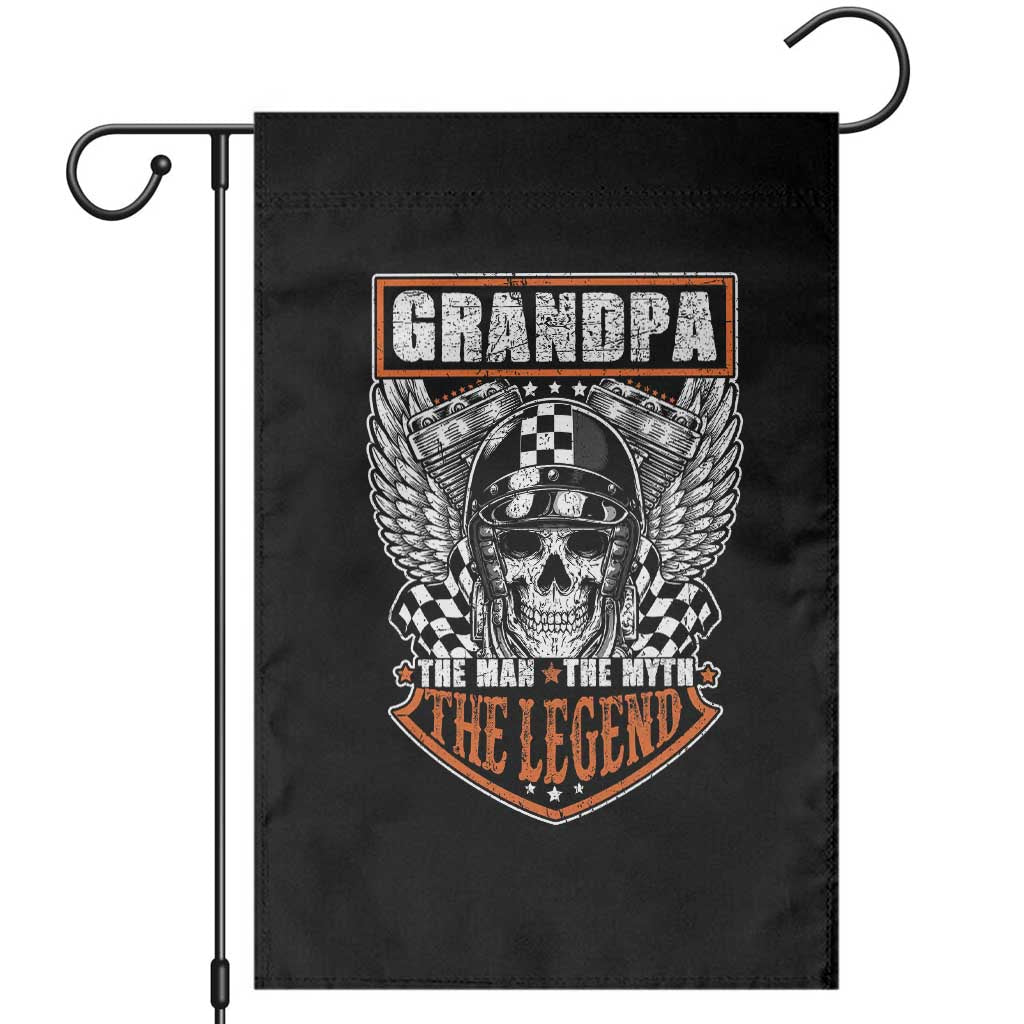 Grandpa The Man The Myth The Legend Men Gift Father's Day Garden Flag Funny Biker Skull Motorcycle Lovers