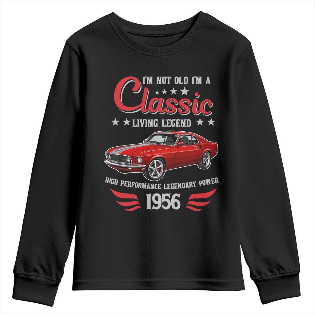 70th Birthday Classic Car For Legends Born In 1956 Youth Sweatshirt I'm Not Old I'm Classic Vintage Classic Pony Car