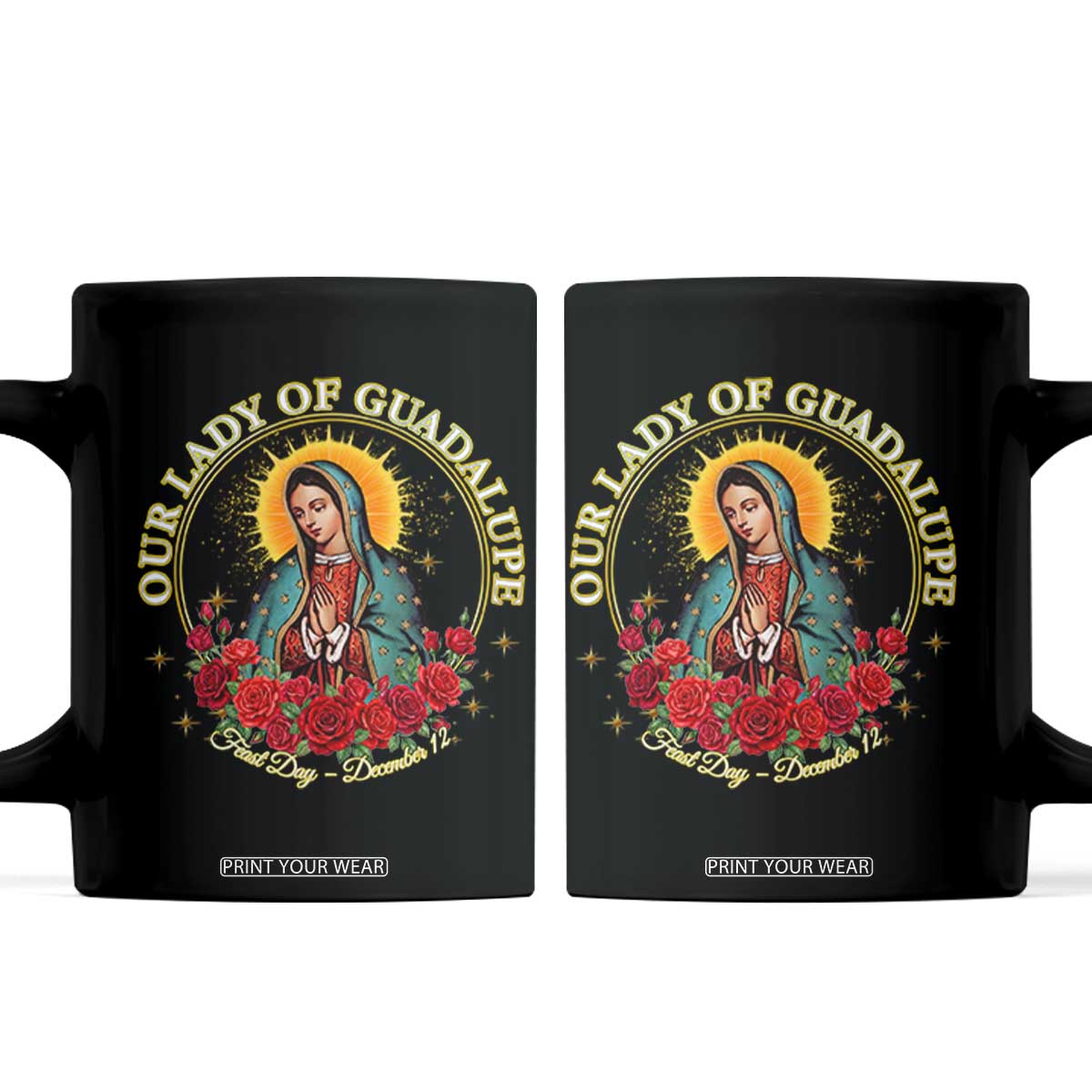 Virgen De Guadalupe Catholic Coffee Mug Our Lady Of Guadalupe TS14 Black Print Your Wear
