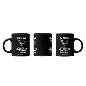 No Kings Coffee Mug All I Want For Christmas Is Freedom TS14 Print Your Wear