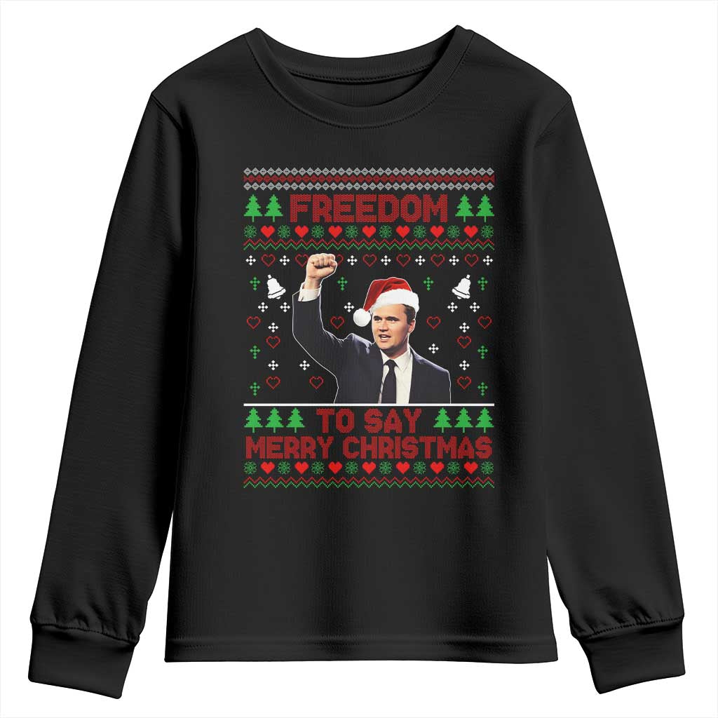 Charlie Kirk Christmas Youth Sweatshirt Freedom To Say Merry Christmas TS14 Black Print Your Wear