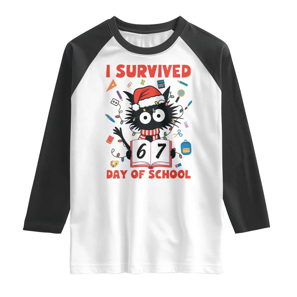 I Survived 67 Days Of School Cat Meme Raglan Shirt Funny Christmas Six Seven Meme TS14 White Black Print Your Wear