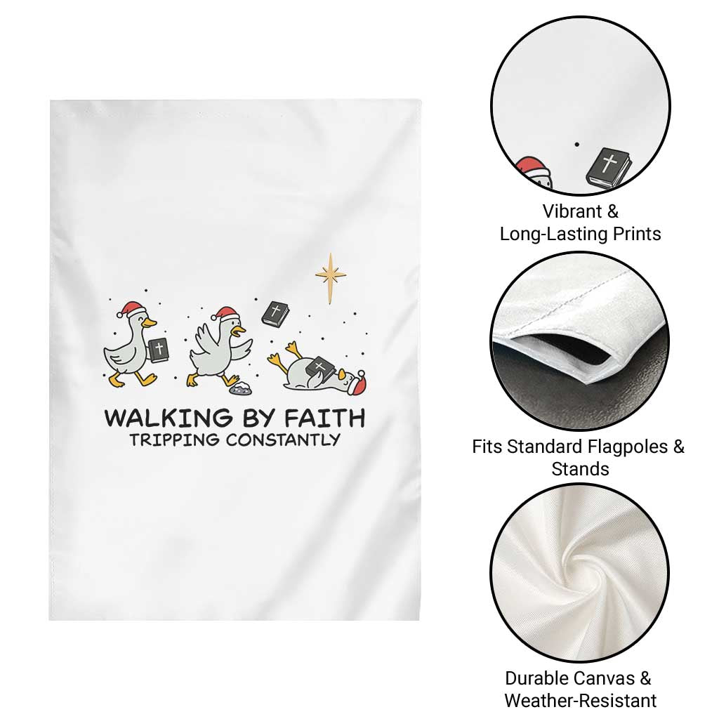 Funny Christian Goose Christmas Garden Flag Walking By Faith Tripping Constantly TS14 Print Your Wear