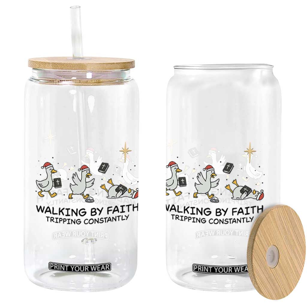 Funny Christian Goose Christmas Glass Can Walking By Faith Tripping Constantly TS14 Print Your Wear